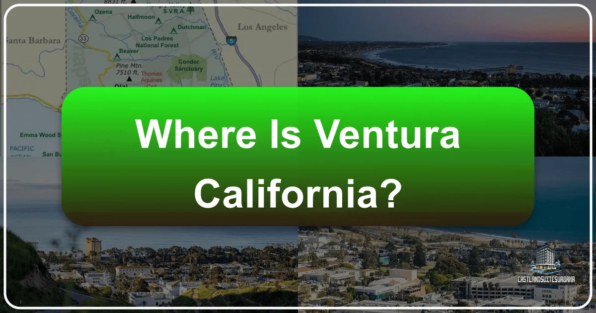 Where Is Ventura California?