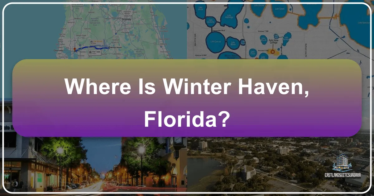 Where Is Winter Haven, Florida?