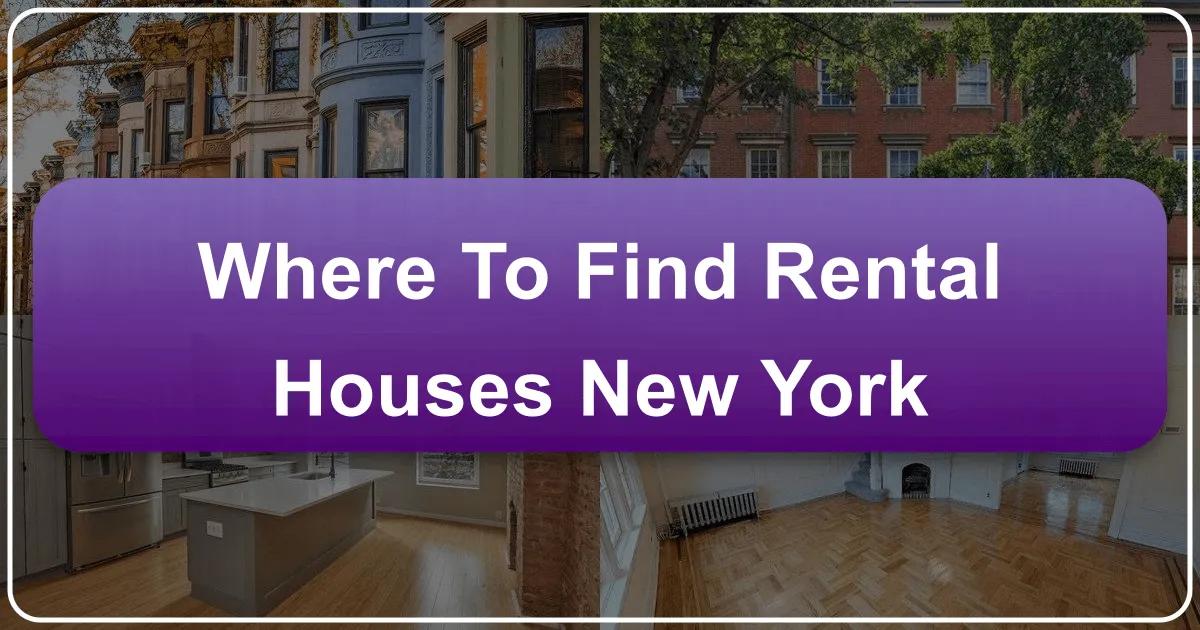 Where to Find Rental Houses New York