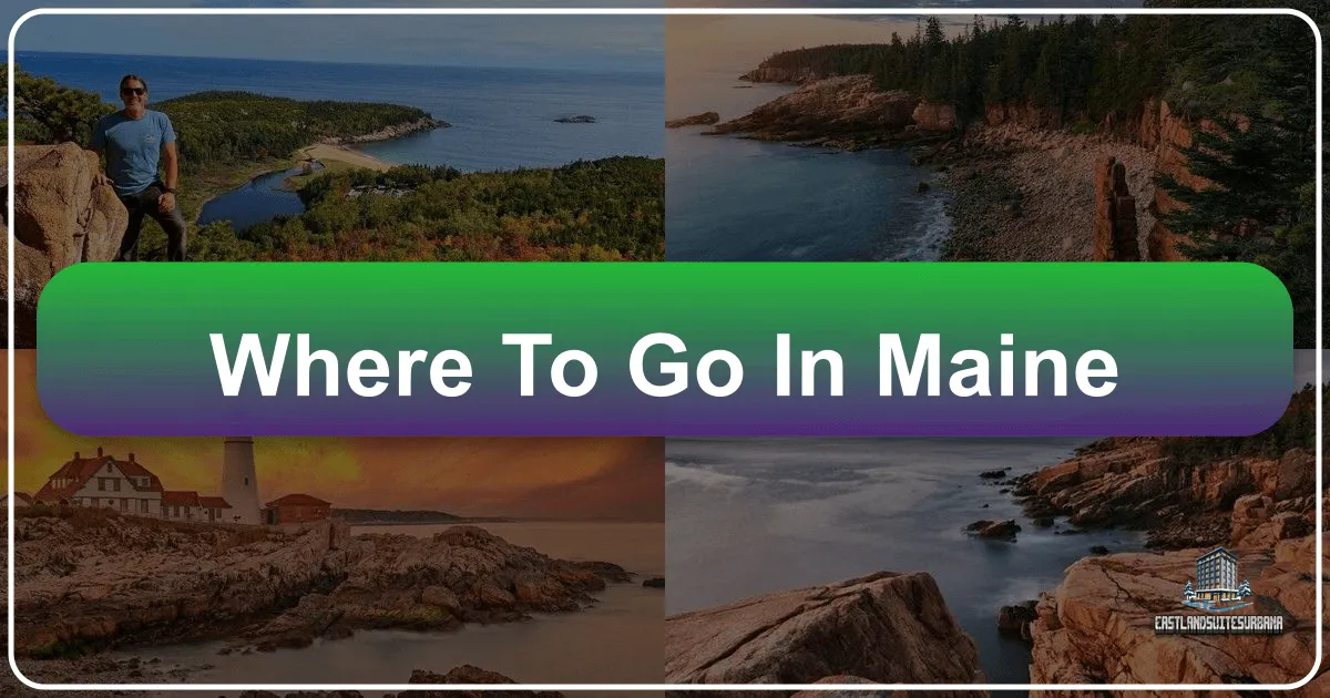 Where to Go in Maine