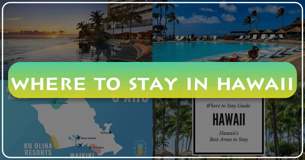 Where to Stay in Hawaii