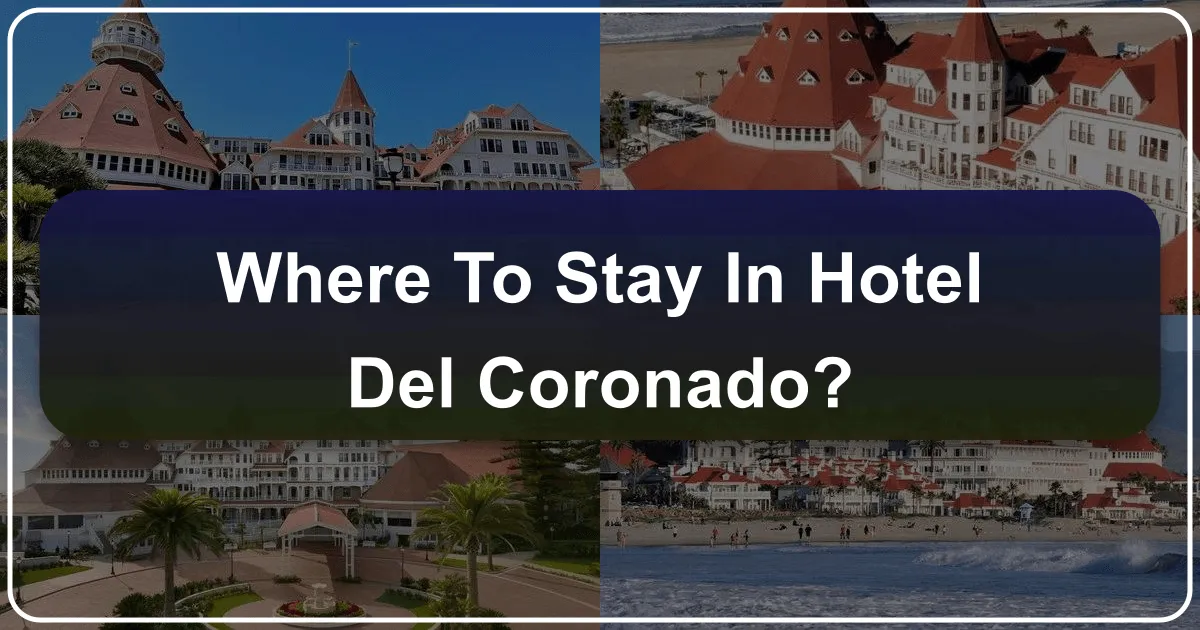 Where to Stay in Hotel del Coronado