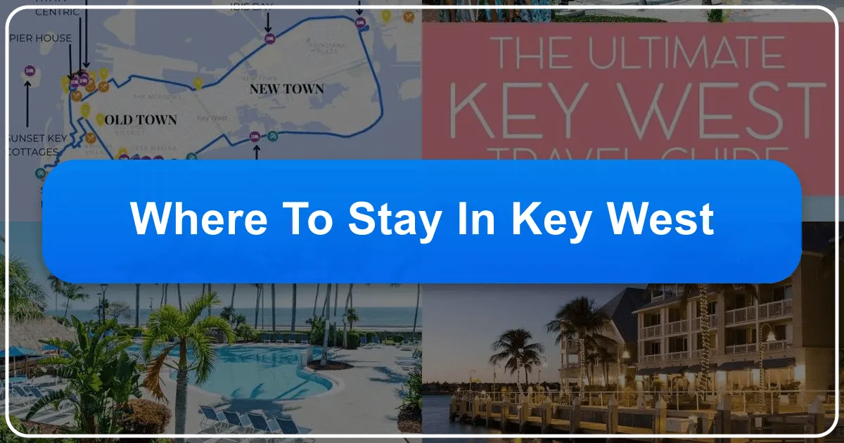 Where to Stay in Key West