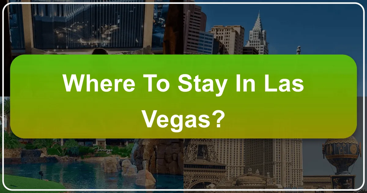 where to stay in las vegas