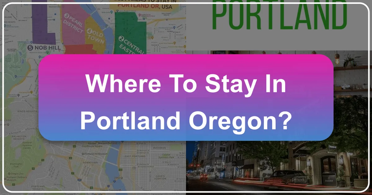 Where to Stay in Portland, Oregon