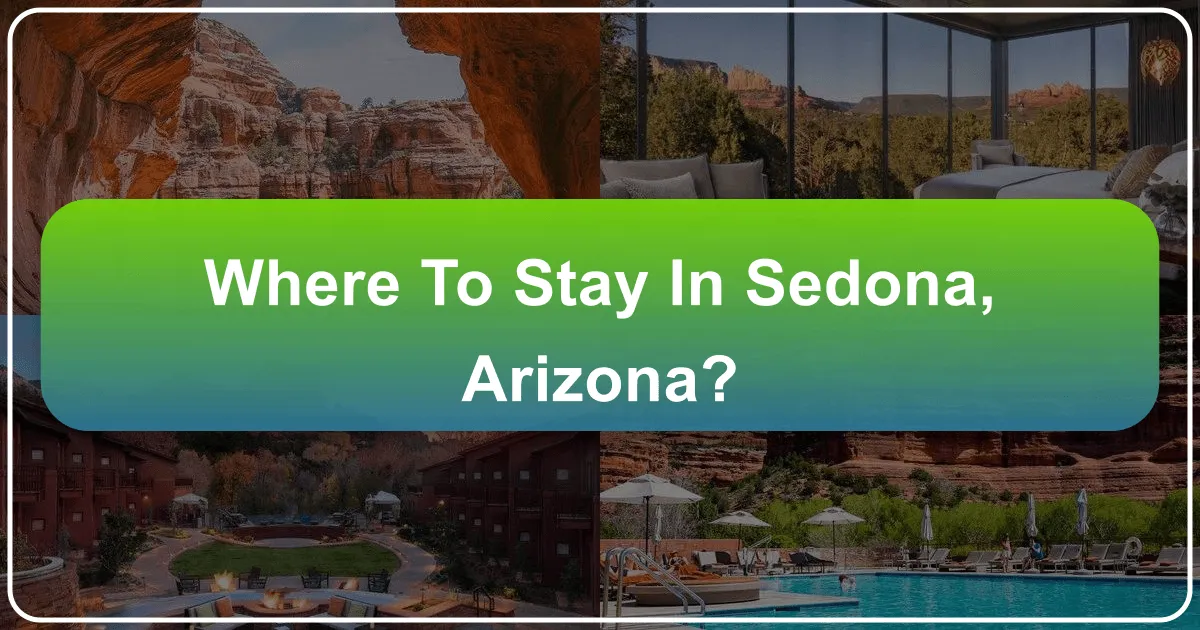 Where to Stay in Sedona, Arizona