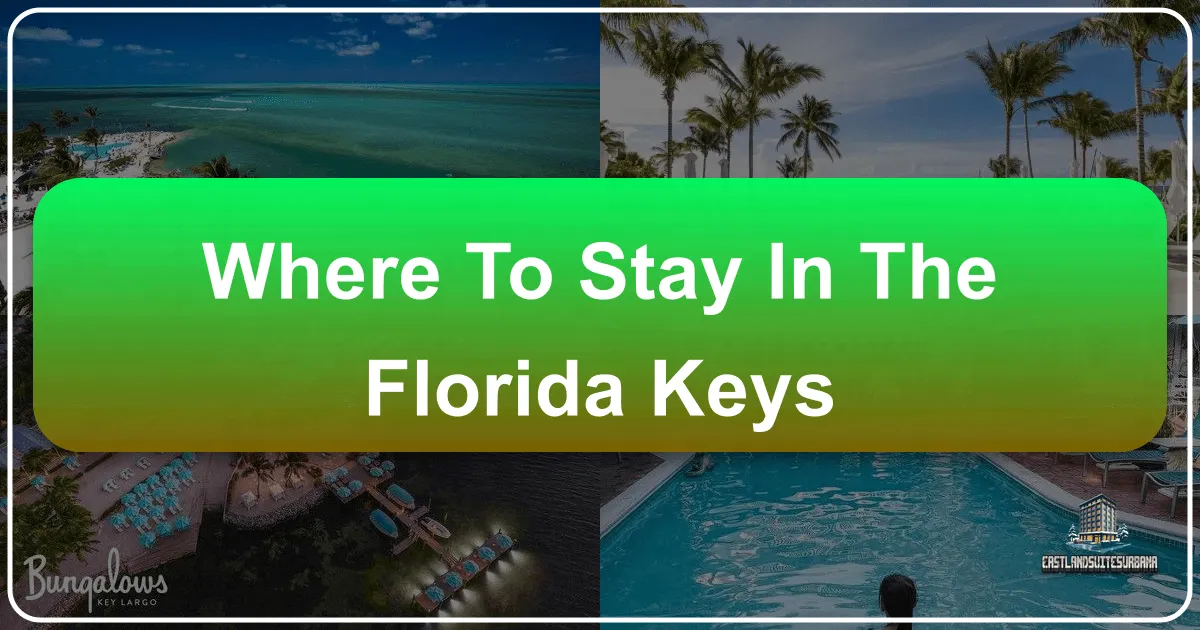 Where To Stay In The Florida Keys