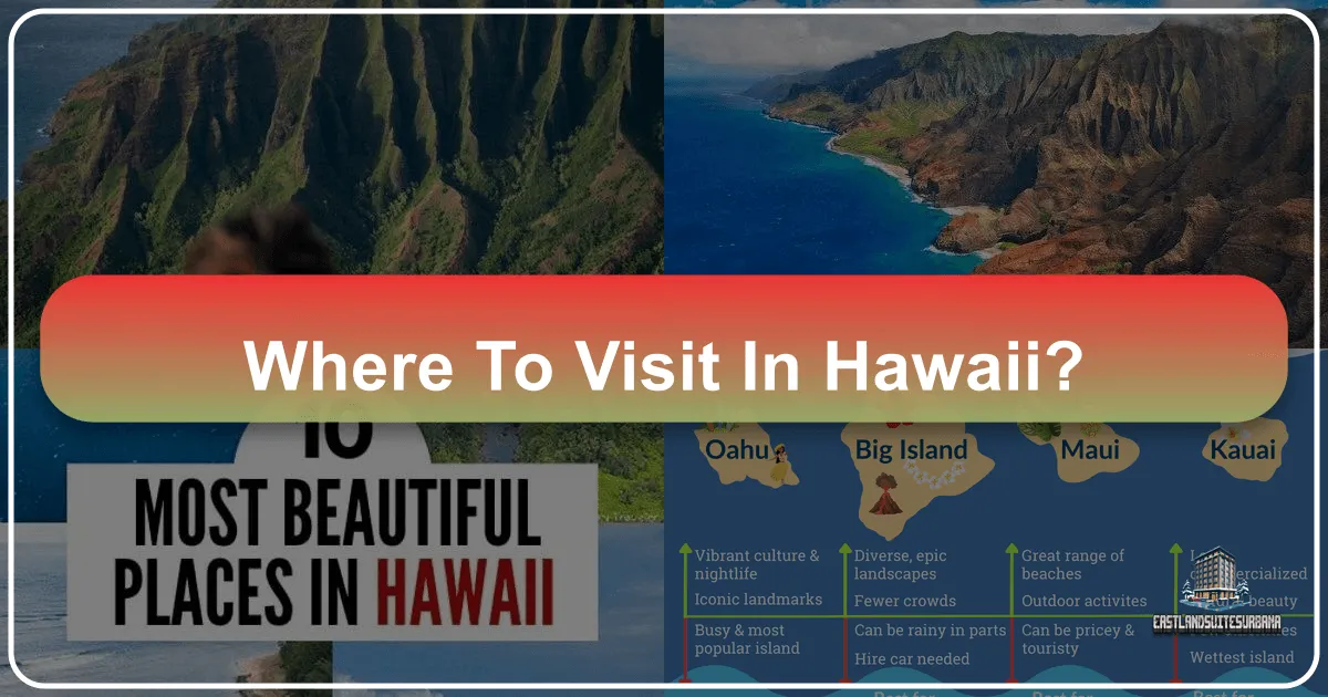 Where To Visit In Hawaii: An Unforgettable Island Journey