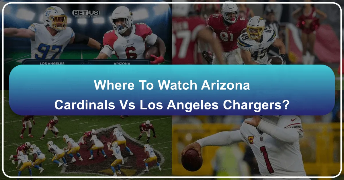 Where to Watch Arizona Cardinals vs Chargers