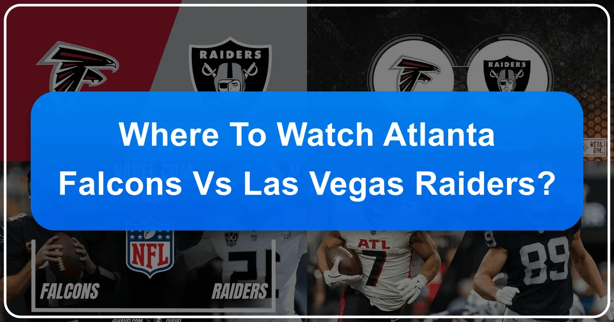 Your Ultimate Travel Guide to Watching the Atlanta Falcons vs Las Vegas Raiders Game on the Road