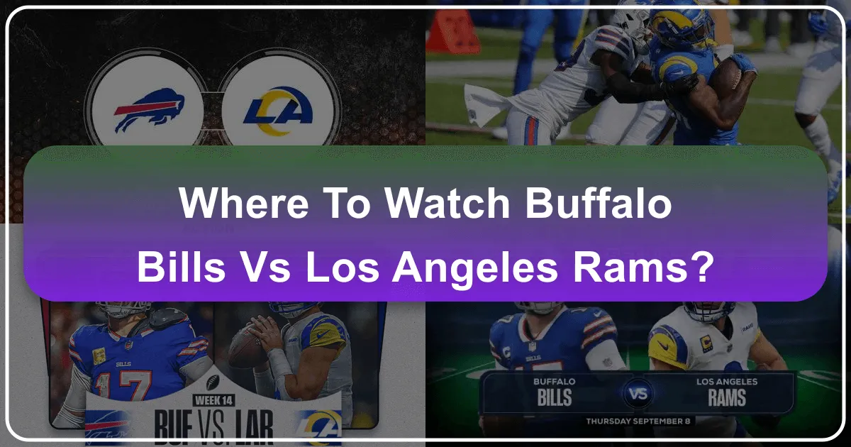 Where to Watch Buffalo Bills vs Los Angeles Rams