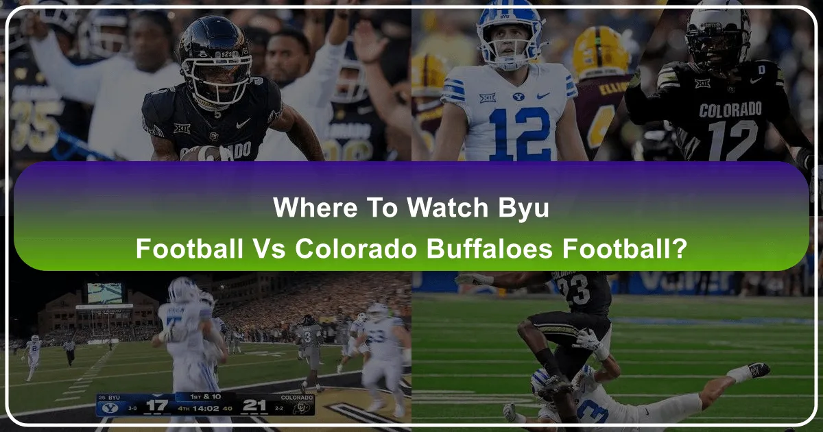 Where to Watch BYU Football vs Colorado Buffaloes Football: A Traveler's Guide