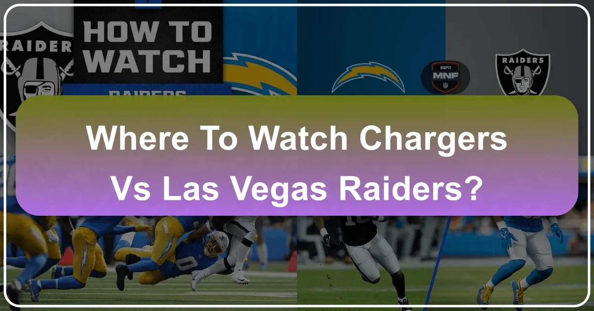 Where to Watch the Chargers vs. Las Vegas Raiders: An Ultimate Guide for the Traveling Fan