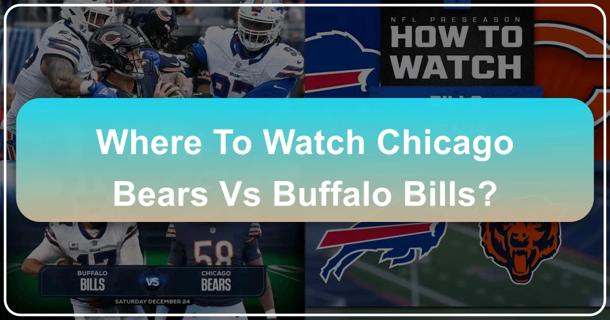 Where To Watch Chicago Bears Vs Buffalo Bills?