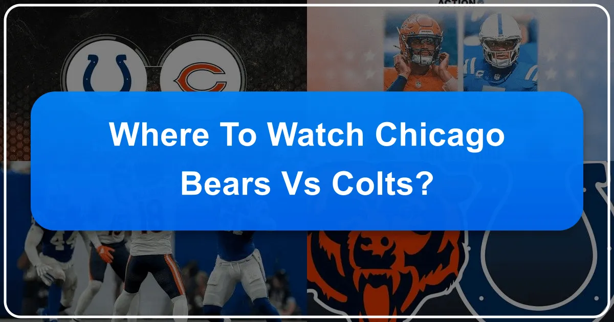 Where To Watch Chicago Bears Vs Colts?