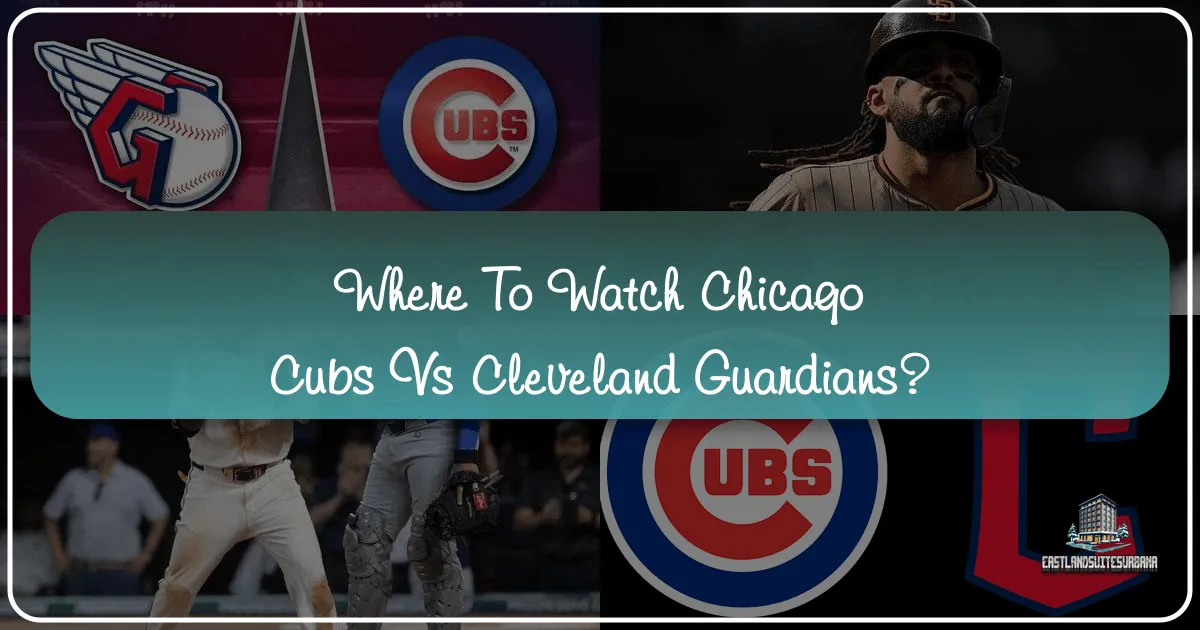 Where To Watch Chicago Cubs Vs Cleveland Guardians?