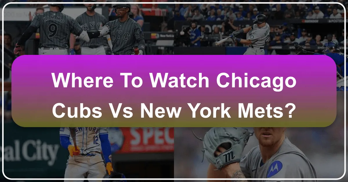 Where to Watch Chicago Cubs vs Mets: A Traveler's Guide to the Ultimate Baseball Experience