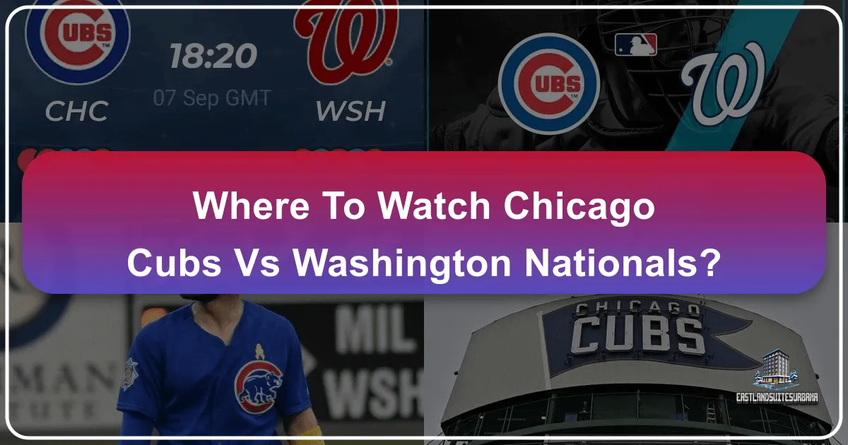 Where to Watch Chicago Cubs vs Washington Nationals