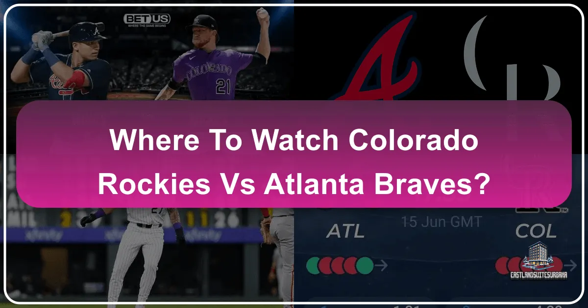 Where to Watch the Colorado Rockies vs Atlanta Braves: Your Ultimate Travel & Lifestyle Guide