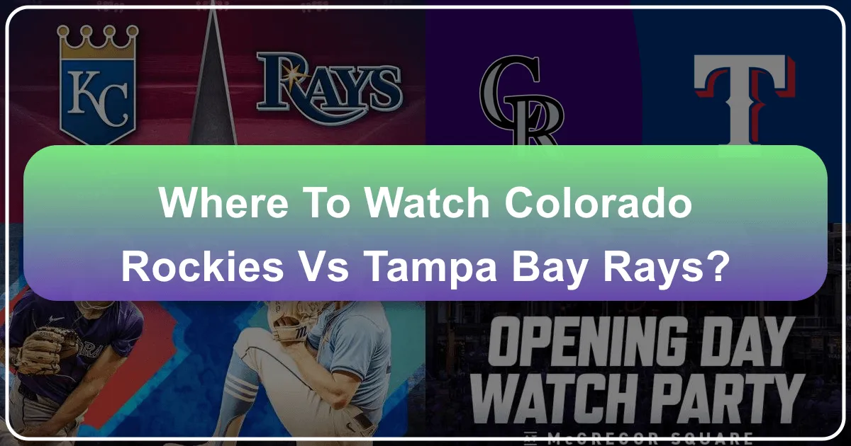 where to watch colorado rockies vs tampa bay rays