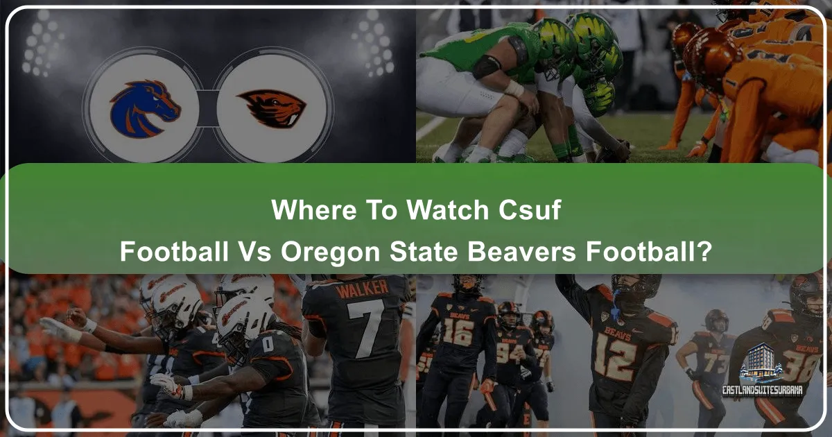 Your Ultimate Guide to Watching CSU Football vs. Oregon State Beavers Football
