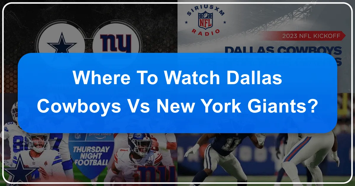 where to watch dallas cowboys vs new york giants