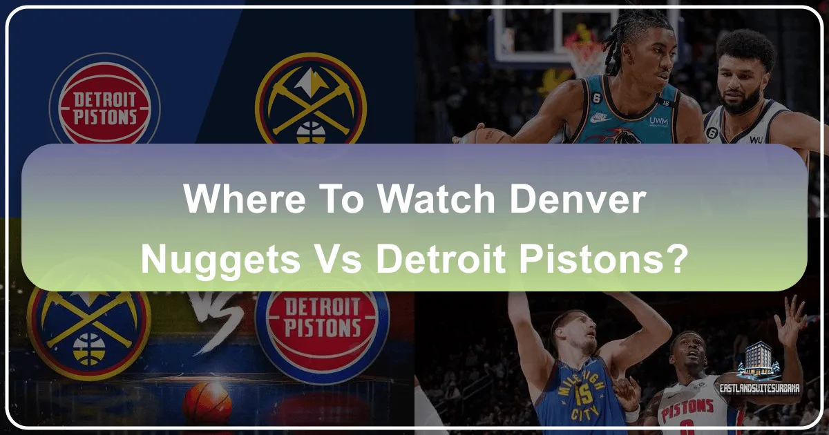 Where to Watch Denver Nuggets vs Detroit Pistons: A Traveler's Guide to Game Night Experiences