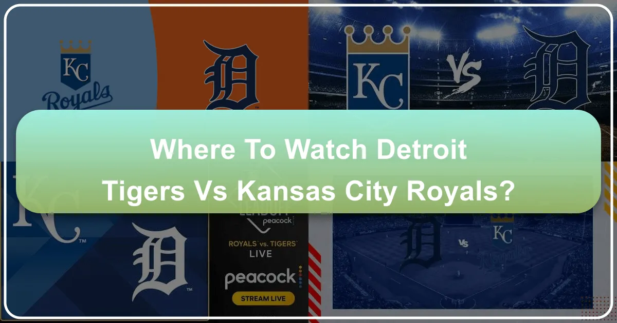 Where to Watch Detroit Tigers vs Kansas City Royals: Your Ultimate Travel Guide