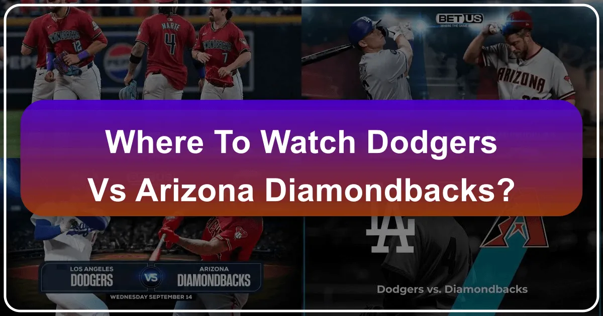 Where to Watch Dodgers vs Arizona Diamondbacks