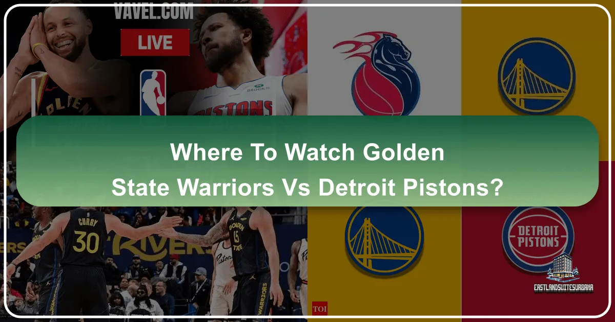 Where to Watch Golden State Warriors vs Detroit Pistons: A Traveler's Guide to Experiencing NBA Action