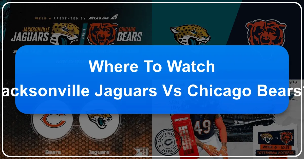 Where to Watch the Jacksonville Jaguars vs. Chicago Bears: A Comprehensive Travel Guide