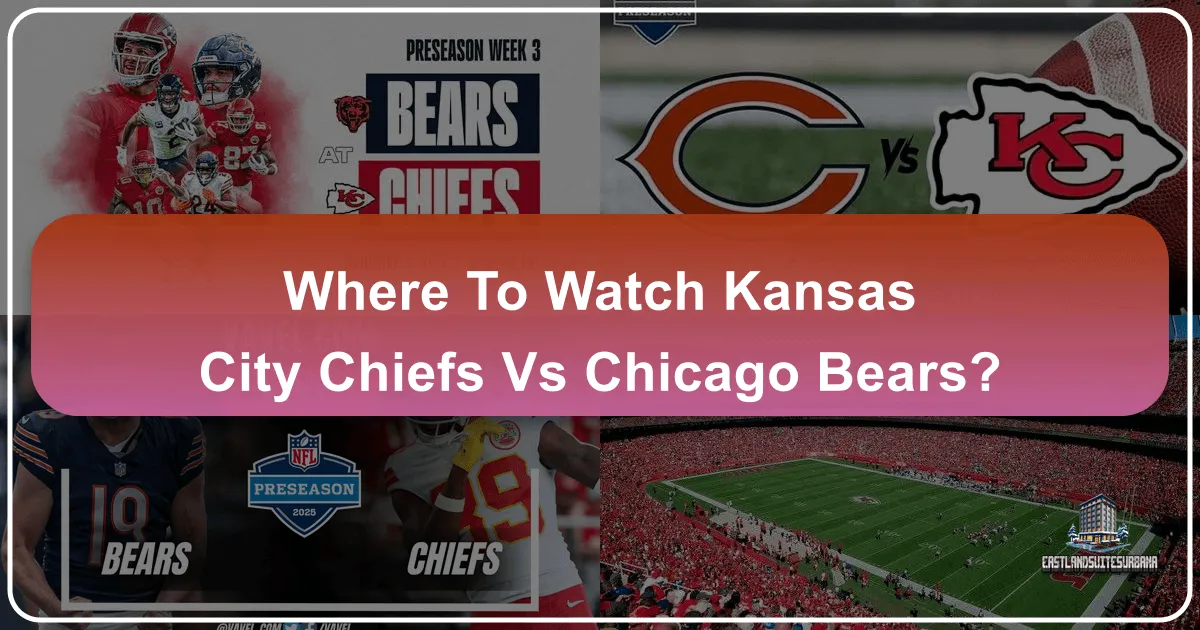 Where To Watch Kansas City Chiefs Vs Chicago Bears?