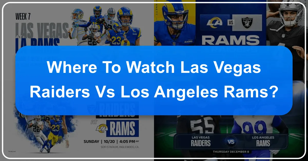 where to watch las vegas raiders vs los angeles rams