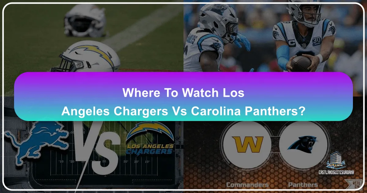 Where to Watch Los Angeles Chargers vs Carolina Panthers