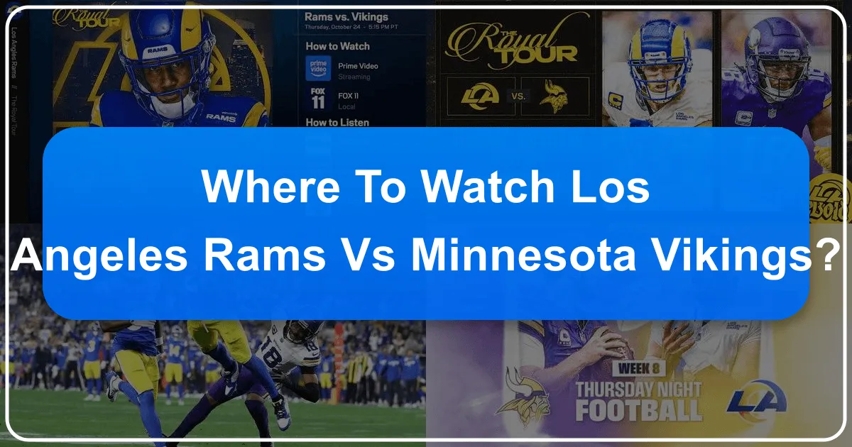 Where to Watch Los Angeles Rams vs Minnesota Vikings