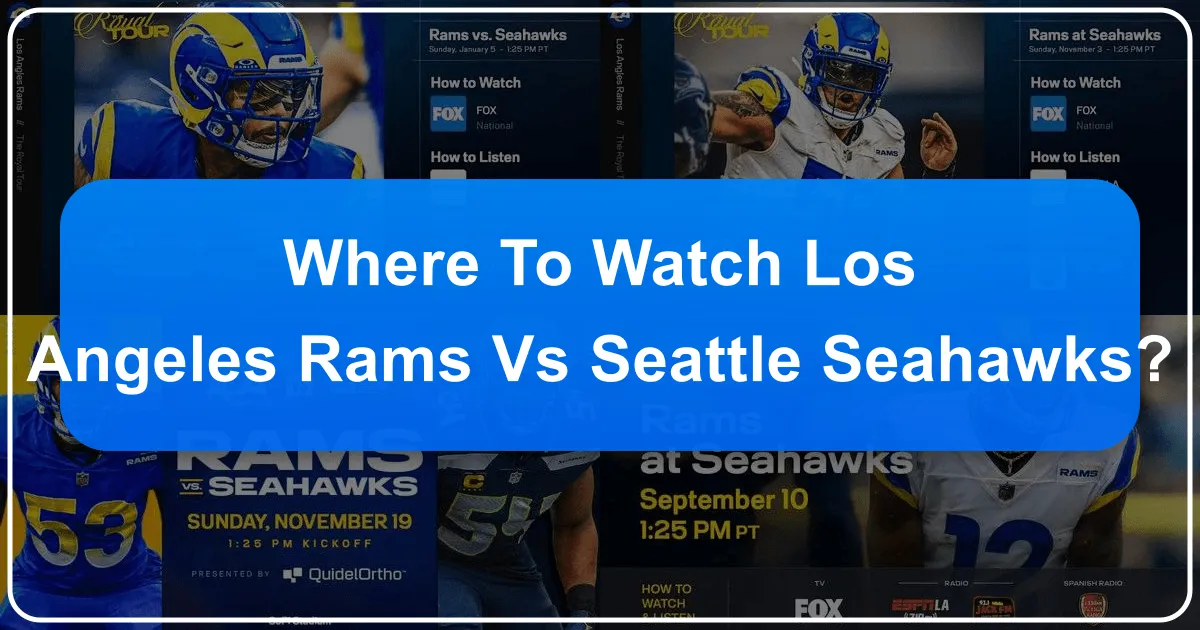 Where to Watch Los Angeles Rams vs Seahawks