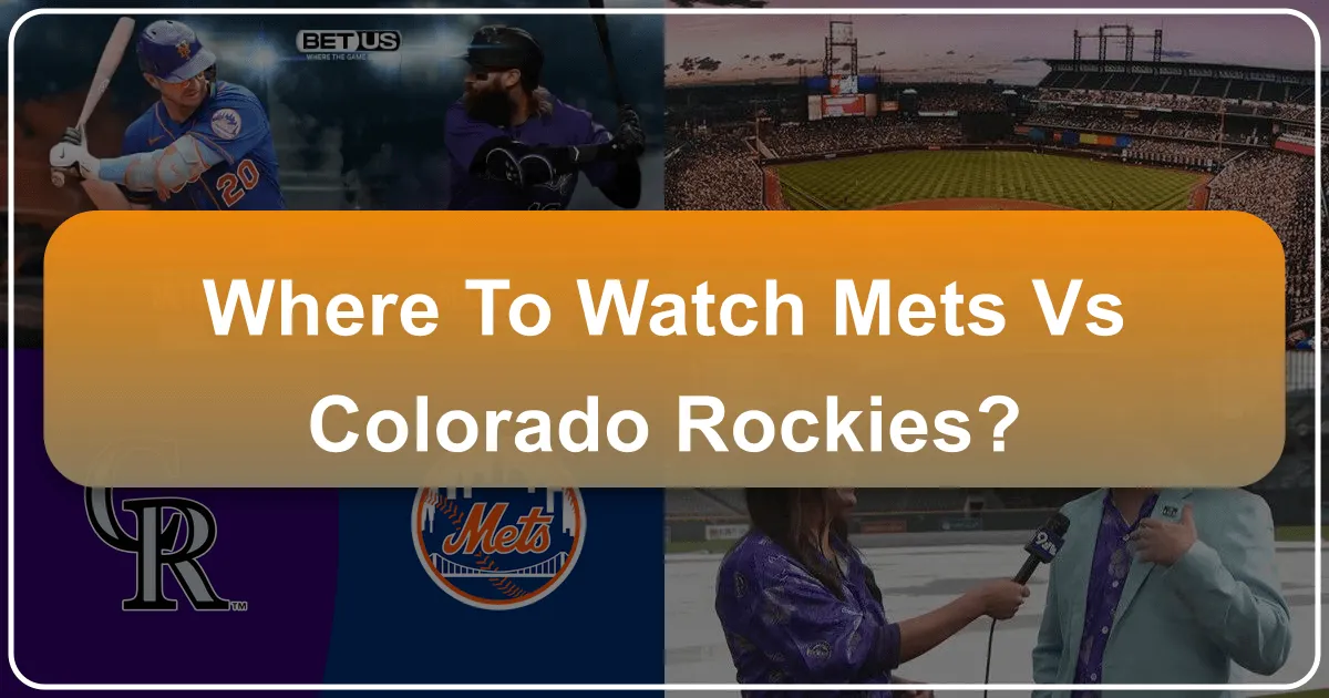 where to watch mets vs colorado rockies