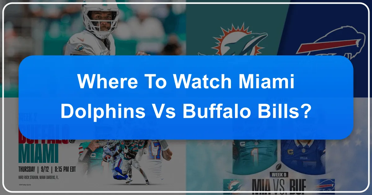 where to watch miami dolphins vs buffalo bills