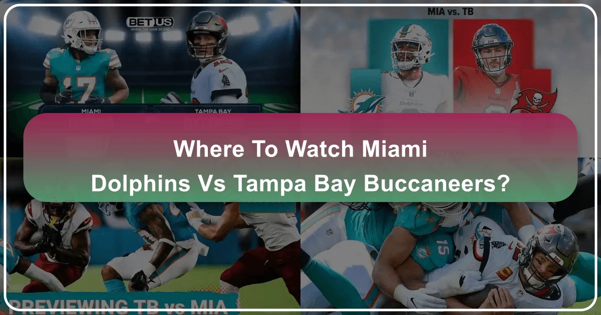 where to watch miami dolphins vs tampa bay buccaneers