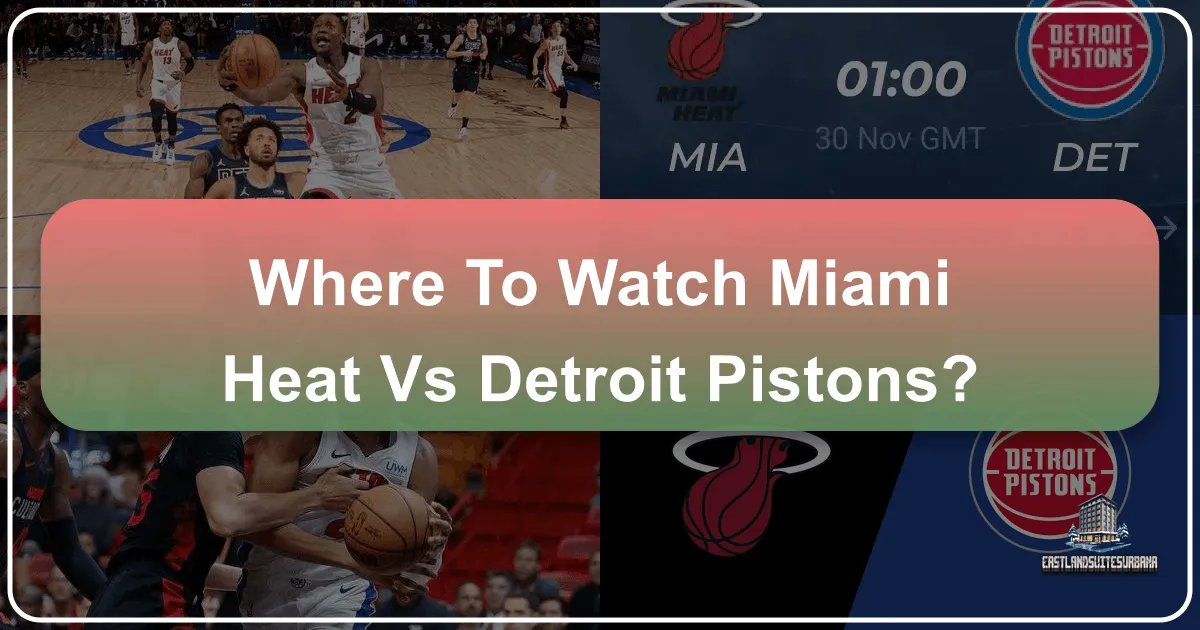 Where to Watch Miami Heat vs Detroit Pistons: A Travel & Lifestyle Guide