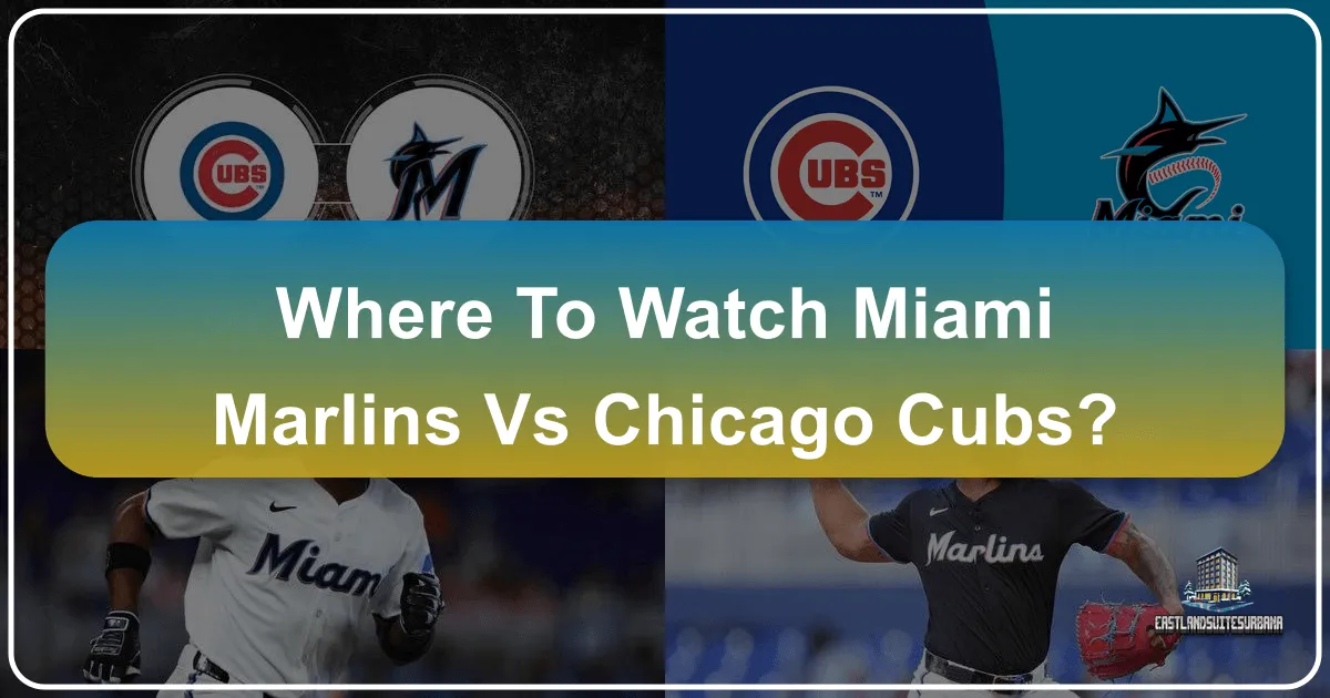 Where To Watch Miami Marlins Vs Chicago Cubs?