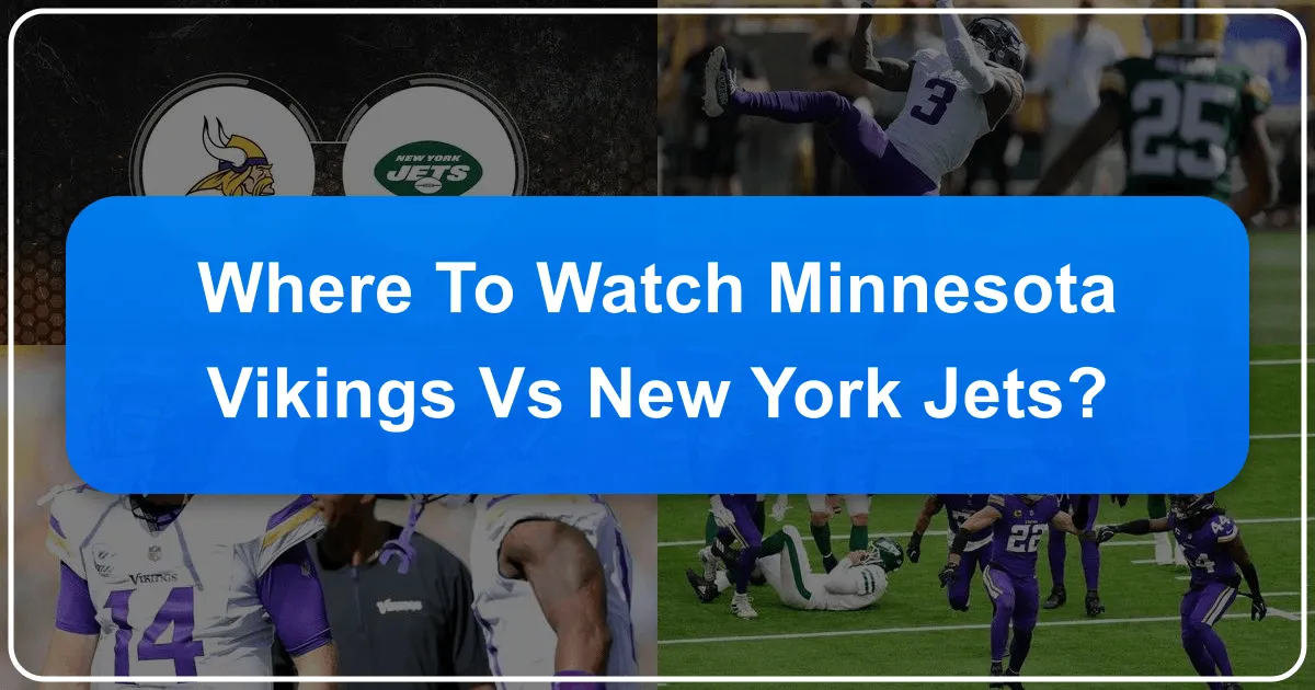 where to watch minnesota vikings vs new york jets