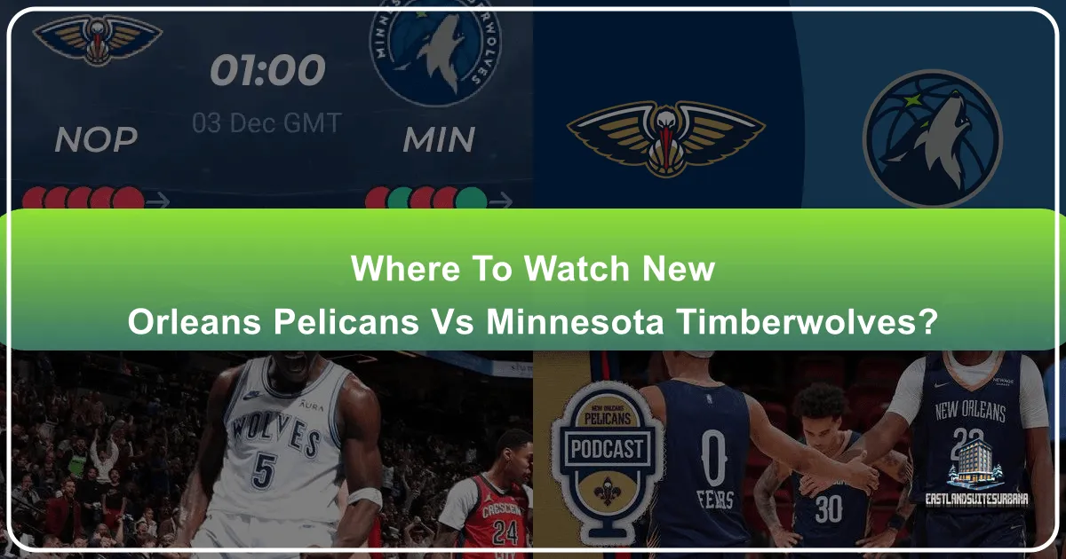 Where to Watch New Orleans Pelicans vs Timberwolves: A Traveler's Guide to Game Day