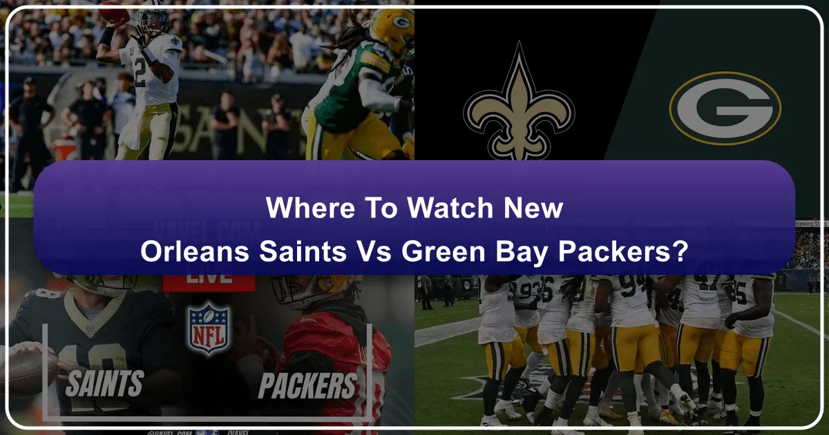 Where to Watch New Orleans Saints vs Green Bay Packers: A Traveler's Guide to Game Day and Beyond