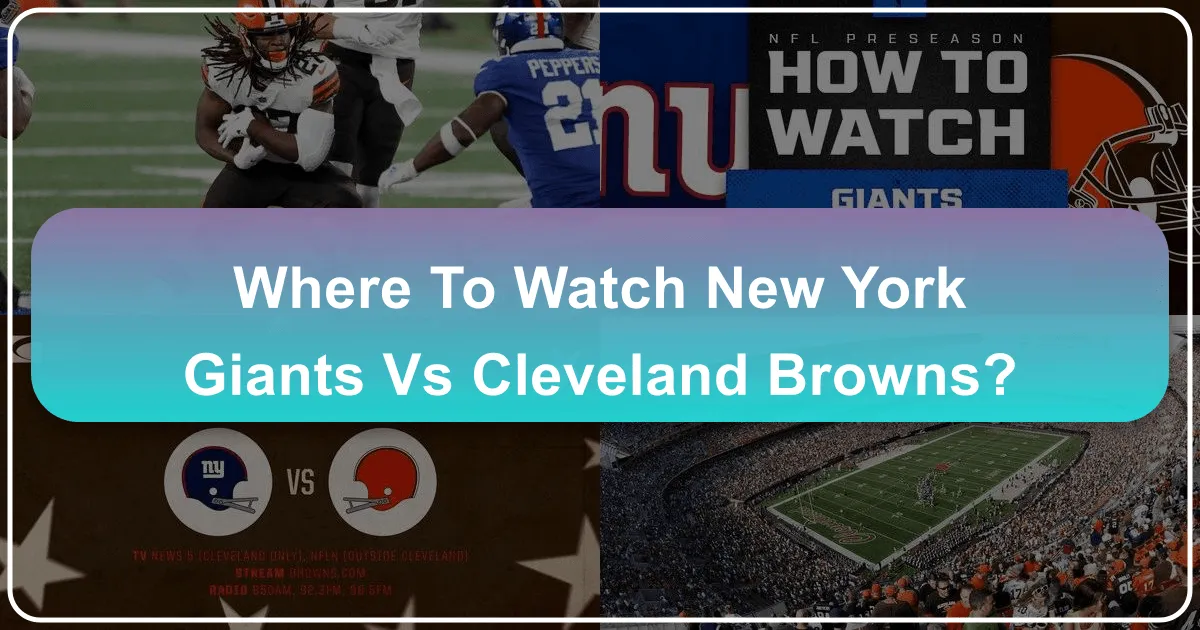 Where to Watch New York Giants vs Cleveland Browns