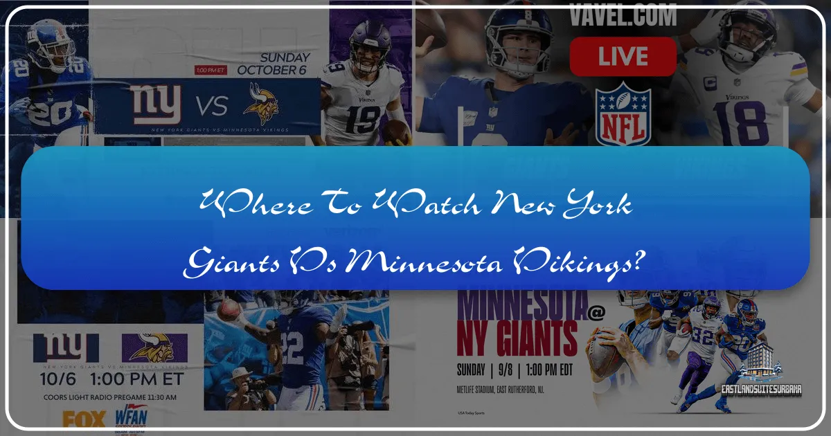 Where to Watch New York Giants vs Minnesota Vikings: A Traveler's Ultimate Game Day Guide