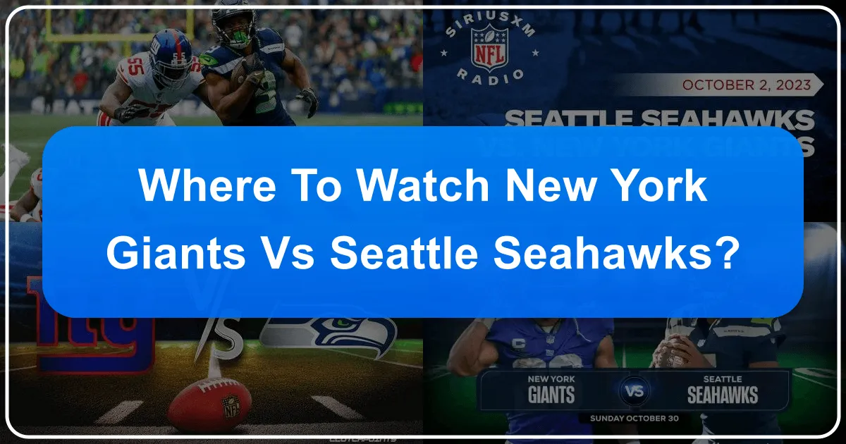 Where to Watch New York Giants vs Seahawks