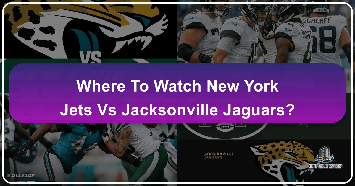 Where to Watch New York Jets vs Jacksonville Jaguars