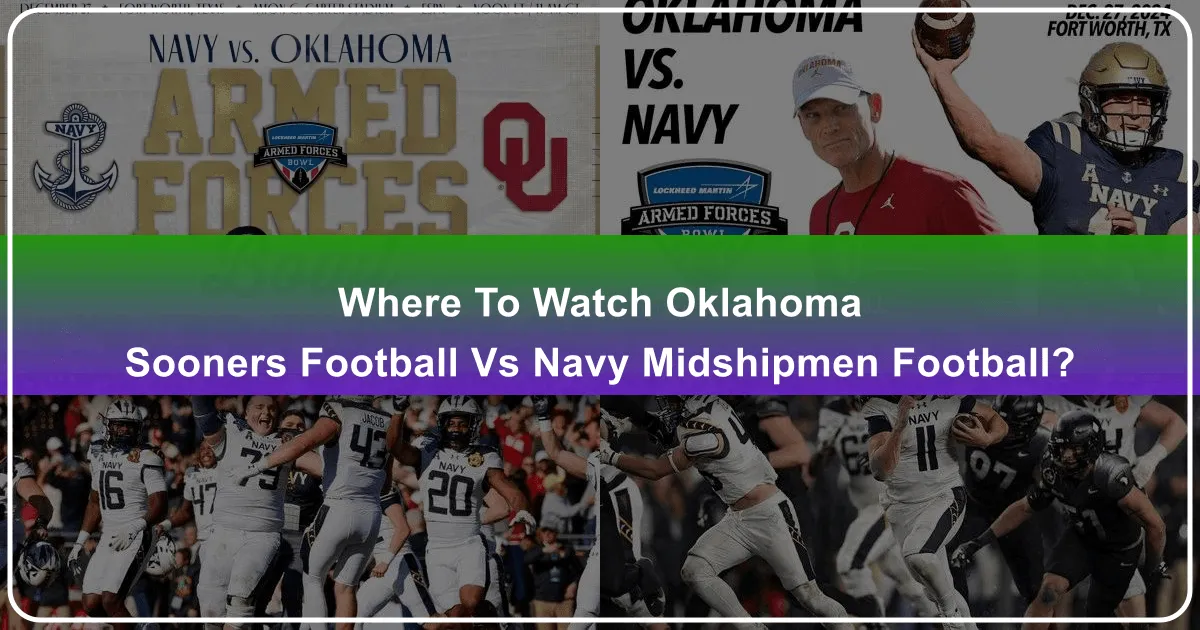 Where to Watch Oklahoma Sooners Football vs Navy Midshipmen Football