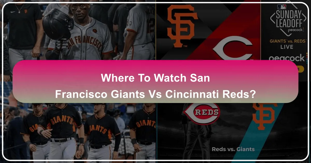 Where to Watch San Francisco Giants vs Cincinnati Reds: A Comprehensive Travel & Tourism Guide